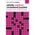 New York Times Games Strictly Medium Crossword Puzzles Volume 3: 200 Medium Puzzles