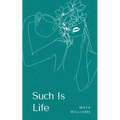 Such Is Life