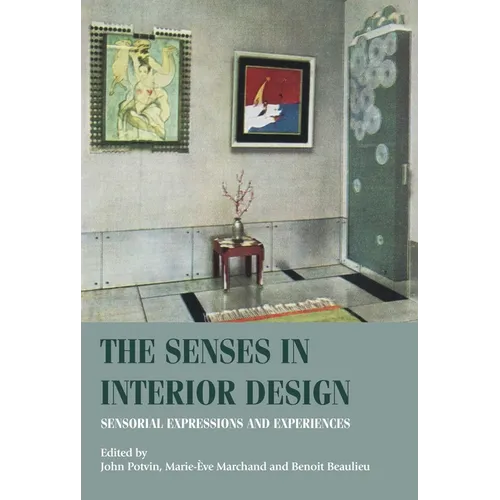 The Senses in Interior Design: Sensorial Expressions and Experiences