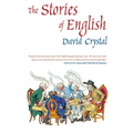 The Stories of English: The Best Introductory History of the English Language