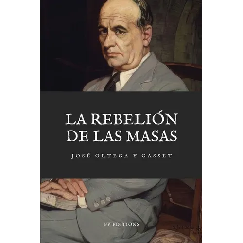 La Rebelión de las Masas: Letra Grande