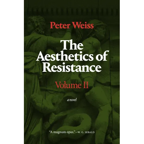 The Aesthetics of Resistance, Volume II