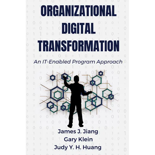Organizational Digital Transformation: An IT-Enabled Program Approach