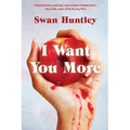 I Want You More