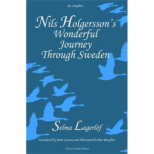 Nils Holgersson's Wonderful Journey through Sweden, The Complete Volume
