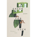 Green for Luck: Poems