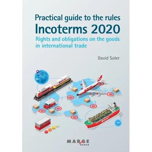 Practical guide to the Incoterms 2020 rules