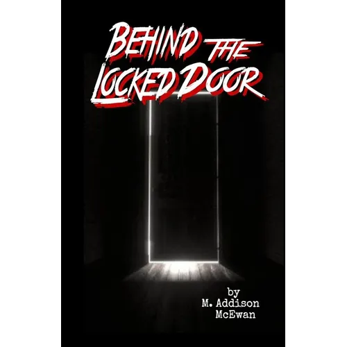 Behind the Locked Door