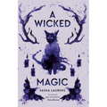 A Wicked Magic
