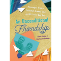 An Unconditional Friendship
