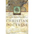 Foundations of Christian Doctrine: A Practical Guide to Christian Belief