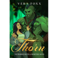 Thorn: A Steamy Orc Rom Com