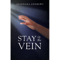 Stay in the Vein