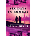 Six Days in Bombay