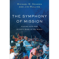 The Symphony of Mission: Playing Your Part in God's Work in the World