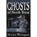 Ghosts of North Texas
