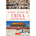 A Brief History of China: Dynasty, Revolution and Transformation: From the Middle Kingdom to the People's Republic