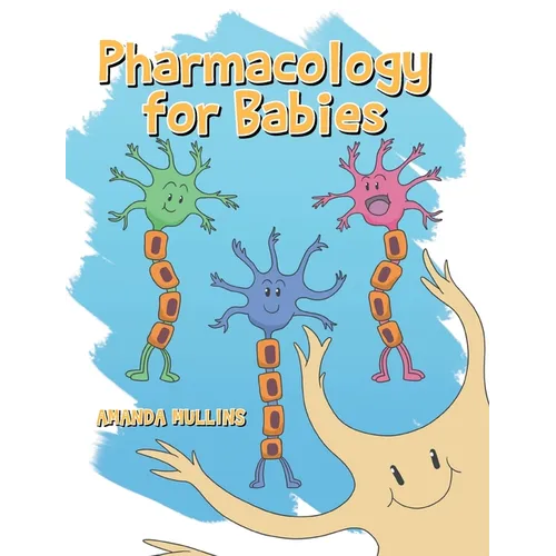 Pharmacology For Babies