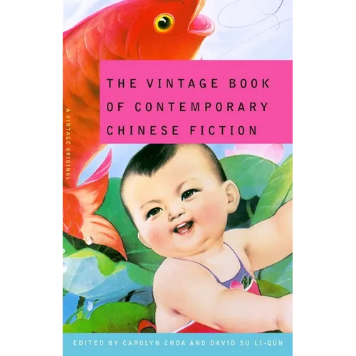 The Vintage Book of Contemporary Chinese Fiction