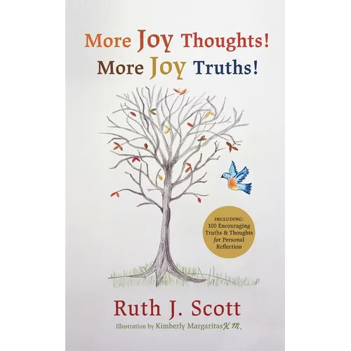 More Joy Thoughts! More Joy Truths!