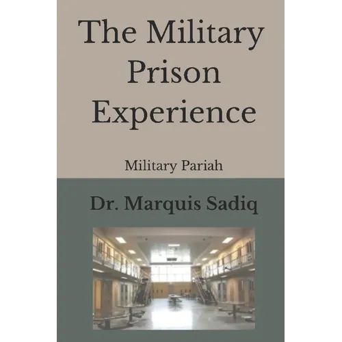 The Military Prison Experience: Military Pariah