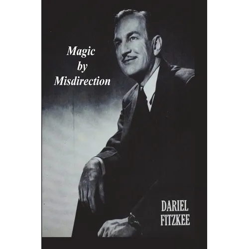 Magic By Misdirection