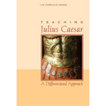 Teaching Julius Caesar: A Differentiated Approach