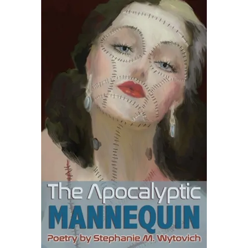 The Apocalyptic Mannequin: The Definition of Body is Buried