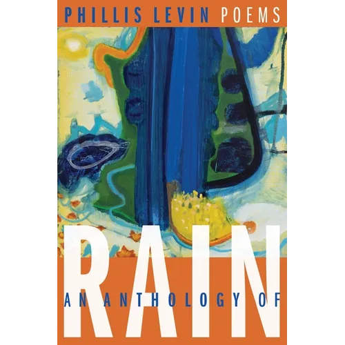An Anthology of Rain: Poems