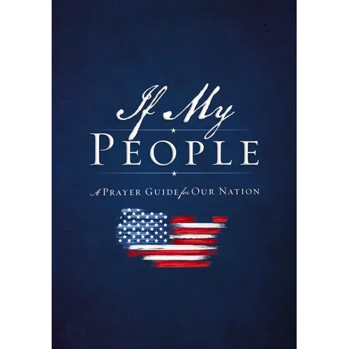 If My People: A Prayer Guide for Our Nation