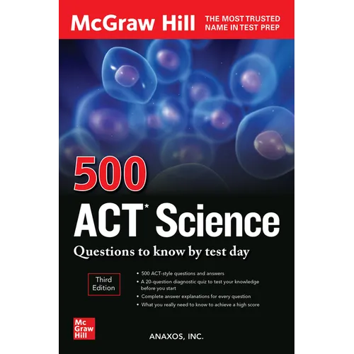 500 ACT Science Questions to Know by Test Day, Third Edition