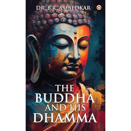 The Buddha And His Dhamma