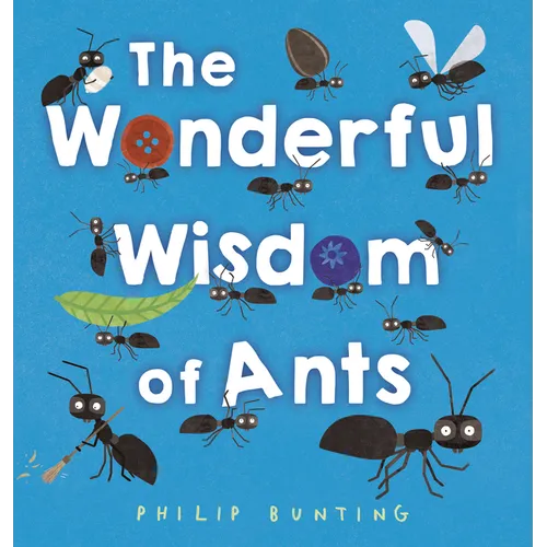 The Wonderful Wisdom of Ants