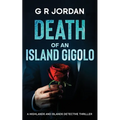 Death of an Island Gigolo: A Highlands and Islands Detective Thriller