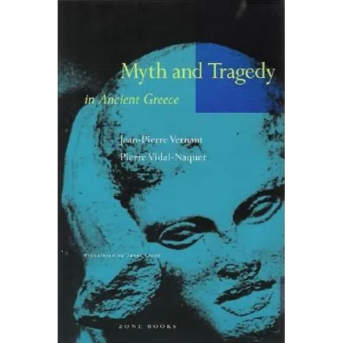 Myth and Tragedy in Ancient Greece