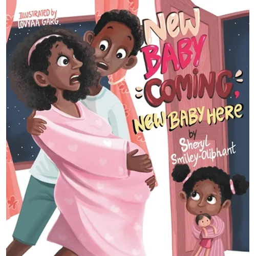 New Baby Coming, New Baby Here