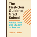 The First-Gen Guide to Grad School: Advice from One Student to Another
