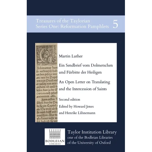 Ein Sendbrief vom Dolmetschen und Fürbitte der Heiligen / An Open Letter on Translating and the Intercession of Saints