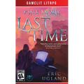 One More Last Time: A LitRPG/Gamelit Adventure