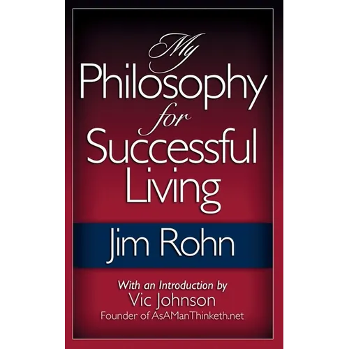 My Philosophy For Successful Living