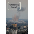 Apartheid Israel: The Politics of an Analogy