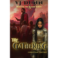 The Gathering: Millennial Period Christian Fantasy