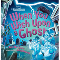 When You Wish Upon a Ghost (Disney the Haunted Mansion): A Seek-And-Find Book