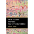 John Wesley and the Religious Societies