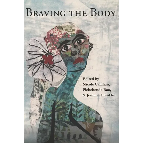Braving the Body