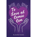 To Love At Comic Con