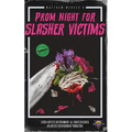 Prom Night for Slasher Victims