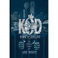 K.O.D.: King of Dallas