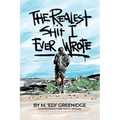 The Realest Shit I Ever Wrote