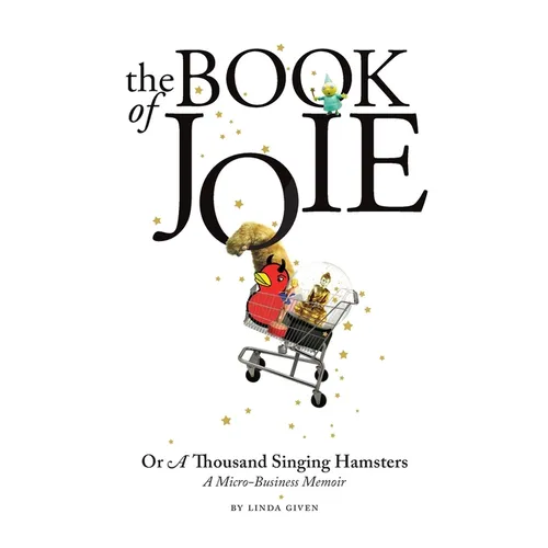 The Book of Joie Or a Thousand Singing Hamsters